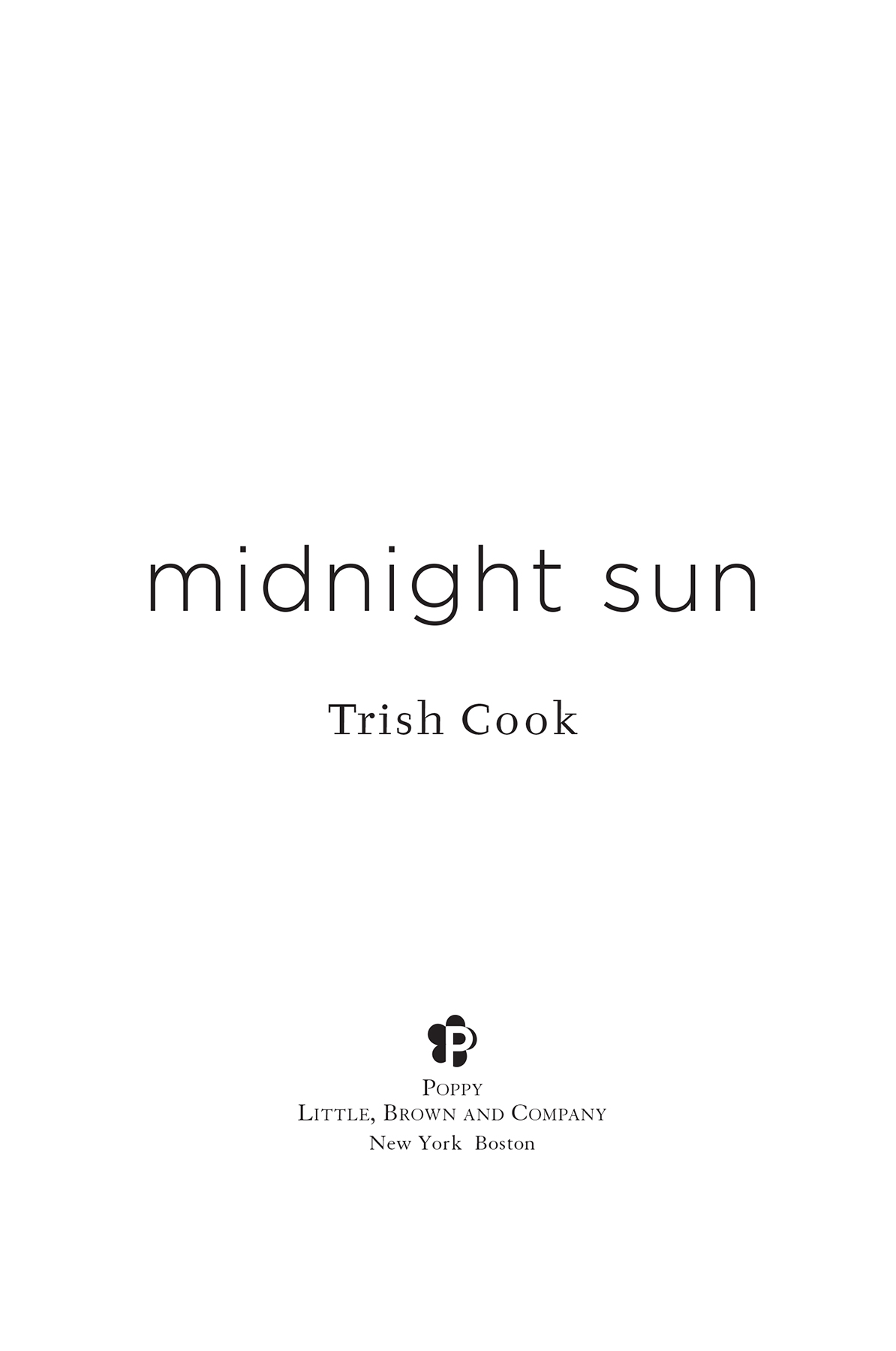 Midnight Sun - by Trish Cook (Paperback)